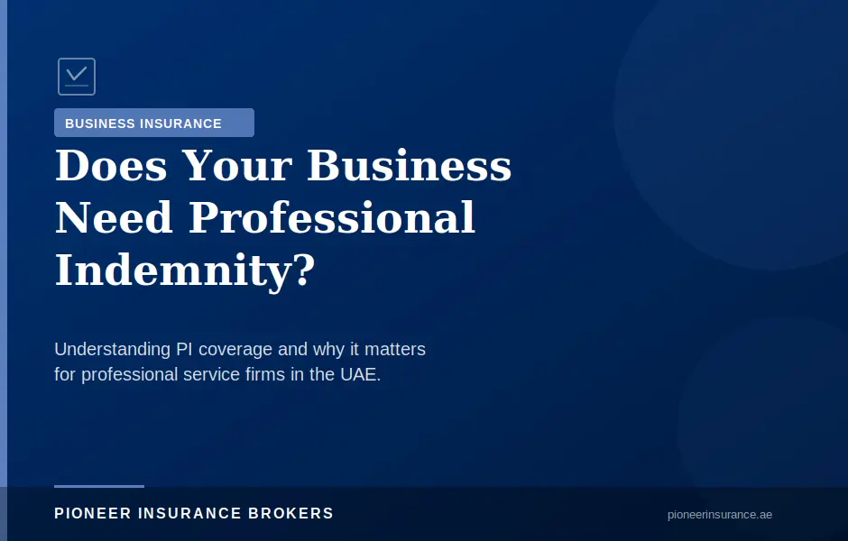 Does my business need Professional Indemnity Coverage?